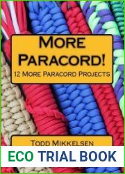 More Paracord! 12 More Paracord Projects