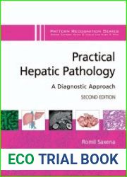 Practical Hepatic Pathology A Diagnostic Approach. Second Edition