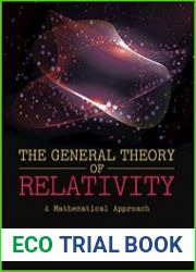 The General Theory of Relativity A Mathematical Approach