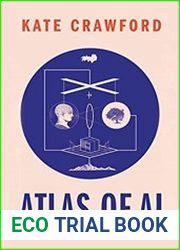 Atlas of AI Power, Politics, and the Planetary Costs of Artificial Intelligence