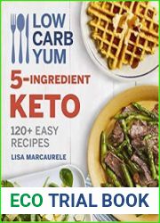 Low Carb Yum 5-Ingredient Keto 120+ Easy Recipes