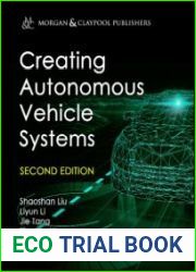 Creating Autonomous Vehicle Systems, 2nd Edition