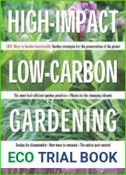 High-Impact, Low-Carbon Gardening 1001 ways to garden sustainably