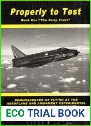 Properly to Test Book One "The Early Years"