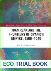 Juan Rena and the Frontiers of Spanish Empire, 1500–1540