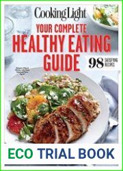 Cooking Light Your Complete Healthy Eating Guide