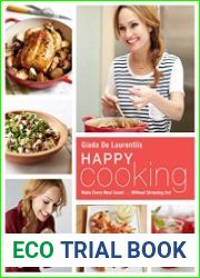 Happy Cooking Make Every Meal Count ... Without Stressing Out