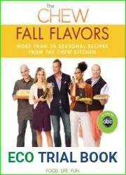 The Chew Fall Flavors More than 20 Seasonal Recipes from The Chew Kitchen