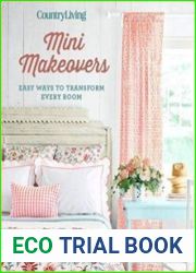 Country Living Mini Makeovers Easy Ways to Transform Every Room