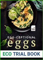 Egg-ceptional Eggs Egg Recipes Worth to Whisk