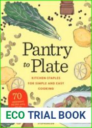 Pantry to Plate Kitchen Staples for Simple and Easy Cooking