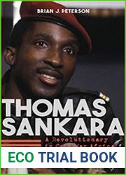 Thomas Sankara A Revolutionary in Cold War Africa
