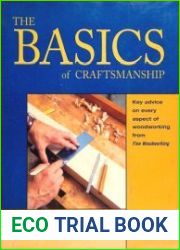 The Basics of Craftsmanship Key Advice on Every Aspect of Woodworking