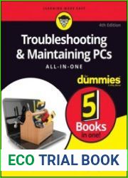 Troubleshooting & Maintaining PCs All-in-One For Dummies (For Dummies (Computer/Tech)) Fourth Edition