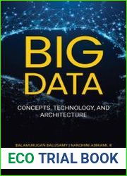 Big data Concepts, Technology, and Architecture