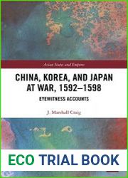 China, Korea & Japan at War, 1592–1598 Eyewitness Accounts
