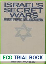 Israel’s Secret Wars A History of Israel’s Intelligence Services