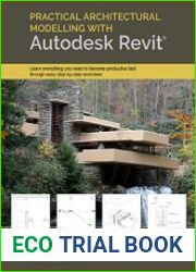 Practical Architectural Modelling with Autodesk Revit
