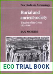 Burial and Ancient Society The Rise of the Greek City-State