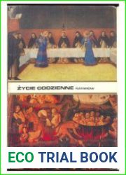 Zycie codzienne katarow w Langwedocji w XIII w.