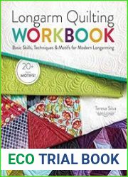 Longarm Quilting Workbook Basic Skills, Techniques & Motifs for Modern Longarming