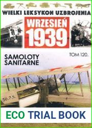 Samoloty Sanitarne (Wielki Leksykon Uzbrojenia Wrzesien 1939 Tom 120)