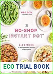 The No-Shop Instant Pot 240 Options for Amazing Meals with Ingredients You Already Have