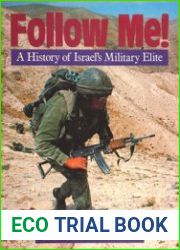 Follow Me! A History of Israel’s Military Elite