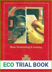 Home Woodworking and Finishing