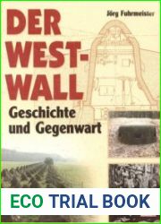 Der WestWall Geschichte und Gegenwart
