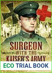 Surgeon with the Kaiser|s Army