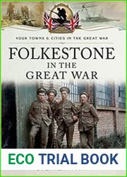 Your Towns and Cities in the Great War - Folkestone in the Great War