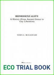Homosexuality. A History (From Ancient Greece to Gay Liberation)