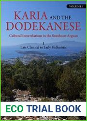 Karia and the Dodekanese Cultural Interrelations in the Southeast Aegean I Late Classical to Early Hellenistic