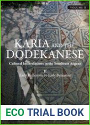 Karia and the Dodekanese Cultural Interrelations in the Southeast Aegean II Early Hellenistic to Early Byzantine
