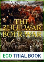 The Zulu War and Boer War