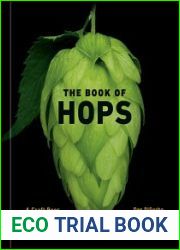 The Book of Hops A Craft Beer Lover|s Guide to Hoppiness