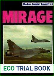 Modern Combat Aircraft 23 - Mirage