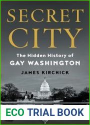 Secret City The Hidden History of Gay Washington