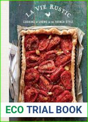 La Vie Rustic Cooking & Living in the French Style