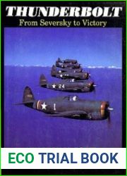 Republic|s P-47 Thunderbolt From Seversky to Victory