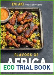 Flavors of Africa Discover Authentic Family Recipes from All Over the Continent