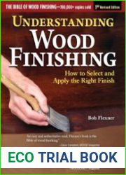 Understanding Wood Finishing, 3rd Revised Edition How to Select and Apply the Right Finish (Fox Chapel Publishing) Practical & Comprehensive; 350 Photos, 40 Reference Tables & Troubleshooting Guides