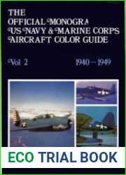 The Official Monogram US Navy & Marine Corps Aircraft Color Guide Vol.2 1940-1949