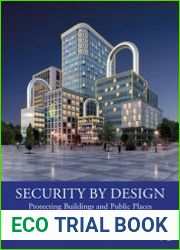 Security by Design Protecting Buildings and Public Places Against Crime and Terror