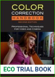 Color Correction Handbook Professional Techniques for Video and Cinema