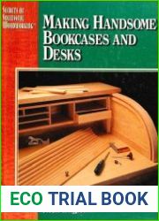Secrets of Successful Woodworking Making Handsome Bookcases And Desks