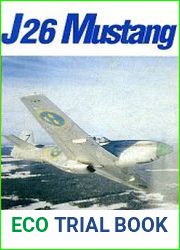 J26 Mustang A Fighter and an Era in Sweden