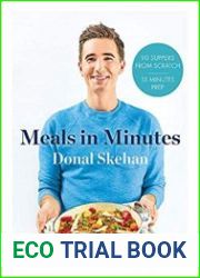 Meal in Minutes 90 Suppers from Scratch, 15 Minutes Prep