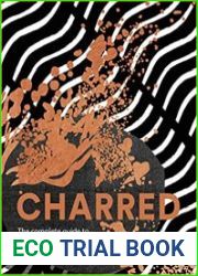 Charred The Complete Guide to Vegetarian Grilling and Barbecue